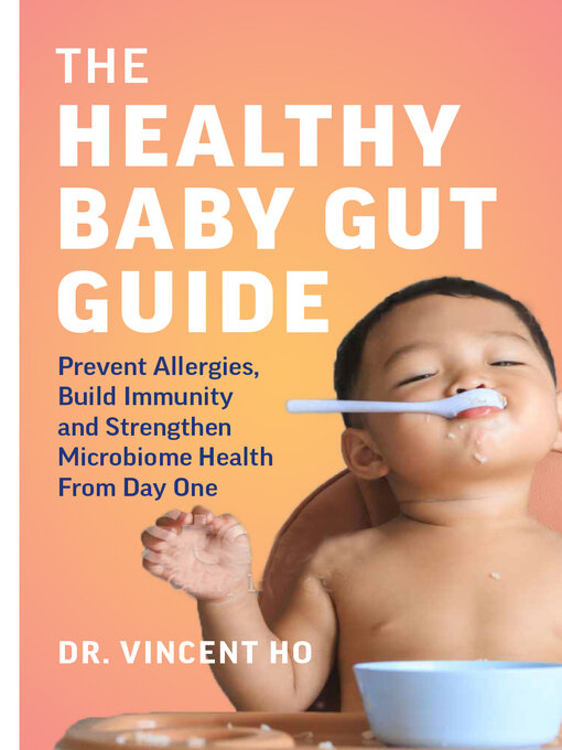 Title details for The Healthy Baby Gut Guide by Dr. Vincent Ho - Available